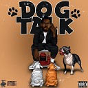 76Chain - Dawg Talk
