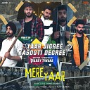 N gritz feat Sarang Sikander - Mere Yaar Yaar Jigree Kasooti Degree