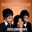 Divine Worshipers - Leero Nzize