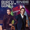 Burcu Gunes Enbe Orkestrasi - Agir Yarali Akustik Versiyon Elcin Production