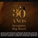 Saxopatas Big Band feat Fabian Yudchak Luciana De… - Bye Bye Blackbird