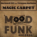 Bernard It Venessa Jackson - Magic Carpet Radio Edit