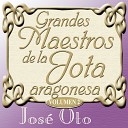 Jos Oto feat Felisa Gal Luis Gracia Rondalla - Si Es Enero o Es Febrero Hay Dos Cantares…