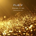 FLEIV - Cover It up Instrumental Mix