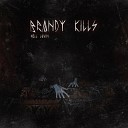 Brandy Kills - Tinder Maniac