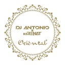 Dj Antonio Dj Renat - Oriental