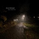 Sam Alain Trio - About Midnight