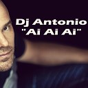 DJ Antonio feat Tiana - Ai Ai Ai