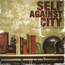 Self Against City - Talking To The Mirror