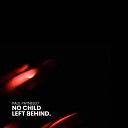 Paul Payne837 - No Child Left Behind