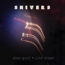 Alex Goot Julia Sheer - Shivers
