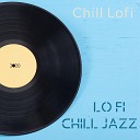 Lo Fi Chill Jazz - For Sure He Is Cool