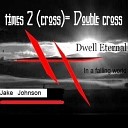 Jake Johnson - Double Cross Song