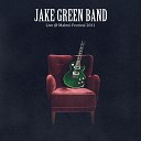 Jake Green Band - Borderline Live