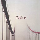 Jake - Remains The Same