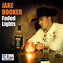 Jake Hooker - I m Barely Hangin On To Me