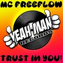 MC Freeflow - Trust in You
