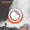 AlexRusShev - Regenerate Original Mix
