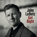 Jake La Botz - Long Old Lonesome Day