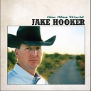 Jake Hooker - Welcome To My Lonely World