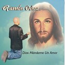 Ramon Ochoa El Soldado De Cristo - Te Vengo a Decir