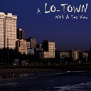 Mattered - A Lo Town with a Sea View