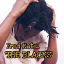 Fred Katel - The Blacks