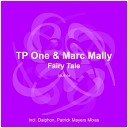TP One Marc Mally - Fairy Tale Dalphon Remix