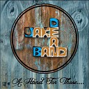 Jake Dean Band - Under Fire