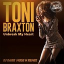 Toni Braxton - Un Break My Heart Dj Dark Mose N Extended…