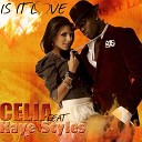 Celia feat Kaye Styles Is It Love - nika