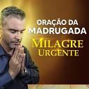 Cantor Ederson Vieira - Ora o da Madrugada Milagre Urgente