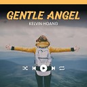 Kelvin Hoang - Not Enough Angel