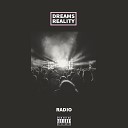 Radio - Dreams Reality Remix