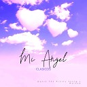 Daeck The Pretty Young feat method - Mi Angel Clasicos