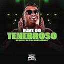 Mc Delux MC Vick Moranguinho Dj Pavanello - Rave do Tenebroso