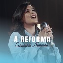 Genaiene Almeida - A Reforma