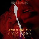 Lenix feat One Tex - Castigo