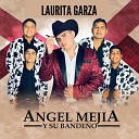 Angel Mej a Y Su Bande o - Ya Sup rame Directo al Coraz n Mundo de Amor Fuerte No…