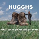 Hugghs - La Esencia De Mi Razon
