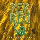 Sebastian Paul - Perreo Sq