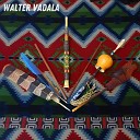 Walter Vadala - Tengo En Mi A Lo Cielo