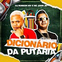 MC JOHN JB DJ ROBSON MV - Dicion rio da Putaria