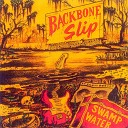 Backbone Slip - Beggar For The Blues