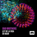 D D Brothers - Ley de la Vida