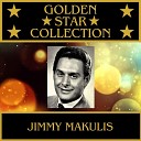 Jimmy Makulis - Adios Mariquita Linda