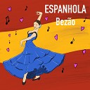 Lado B Bez o - Espanhola