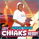 LADY CHIAKS KEDDY - I No No