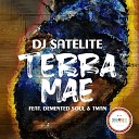 DJ Satelite feat LMichael Tman Xpress - Terra M e