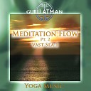Guru Atman - Meditation Flow Pt 2 Vast Sea 1 Yoga Version…